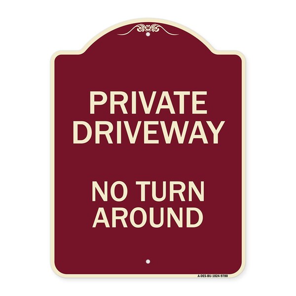 Signmission Designer Series-Private Driveway No Turn Around Burgungy, 24" x 18", BU-1824-9780 A-DES-BU-1824-9780 - main
